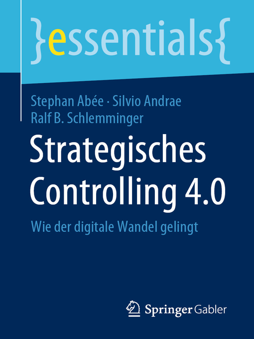 Title details for Strategisches Controlling 4.0 by Stephan Abée - Available